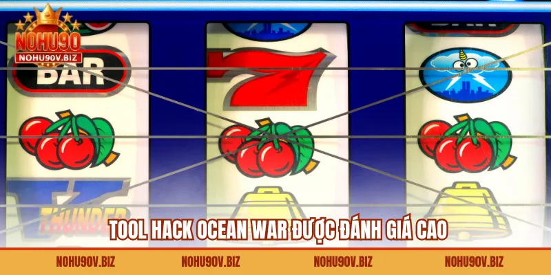Tool hack Ocean War được đánh giá cao