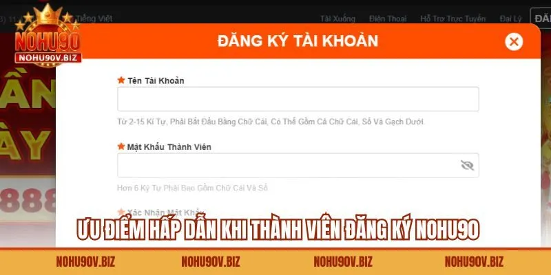 Ưu điểm hấp dẫn khi thành viên đăng ký Nohu90